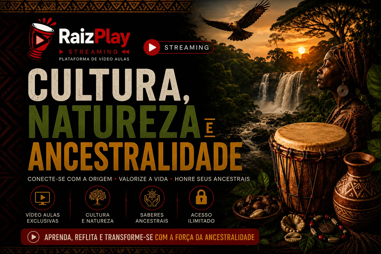 Streaming - Cultura, Natureza e Ancestralidade